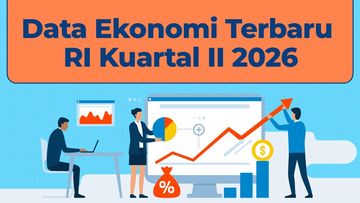 BPS Rilis Data Ekonomi Indonesia Kuartal II 2026: Simak Angka Terbarunya